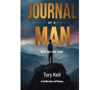 Journal Of A Man Before His Time