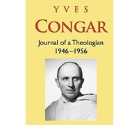 Journal of a Theologian 1946-1956