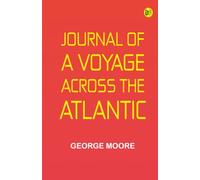 Journal of a Voyage across the Atlantic