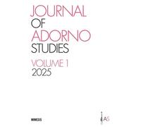 Journal of Adorno studies (2025). Vol. 1 - AA.VV.