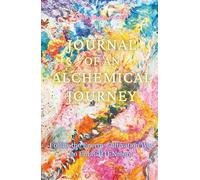 Journal of an Alchemical Journey: Follow the Energy Cultivation Way to EnLIGHTENment
