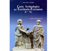 Journal of ancient topography. Carta Archeologica del Territorio Ferrarese (F.°