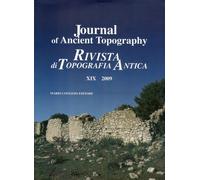Journal of ancient topography. Rivista di topografia antica. Vol. 19