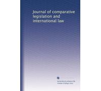Journal of comparative legislation and international law (Volume 9)