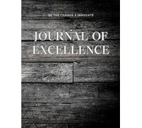 Journal of Excellence: Motivation for daily writing and business notes