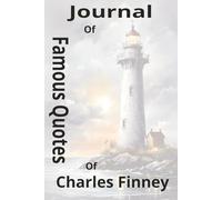 Journal of Famous Quotes of Charles Finney