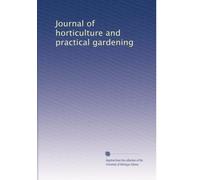 Journal of horticulture and practical gardening
