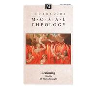Journal of Moral Theology, Volume 14, Issue 2 (Tascabile)