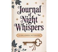 Journal of Night Whispers: Tales, Thoughts, and Midnight Musings