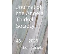 Journal of the Angela Thirkell Society: 46 2026