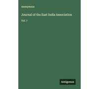 Journal of the East India Association: Vol. 7