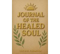 Journal of the Healed Soul