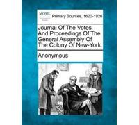 Journal of the Votes and Proceedings of the General Assembly of the (Tascabile)