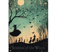 Journal of the Witch: Notebook with 2025 Calendar, Perfect for school, college, kids, writing, and so much more!