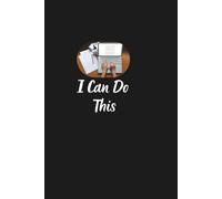 Journal Planner: I Can Do This - Notebook To Write In, Notes, 110 Pages, 6" x 9" Inches, Graph Paper.