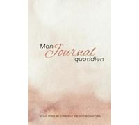 Journal quotidien version française: Cultiver la gratitude, la motivation et l’équilibre, matin et soir