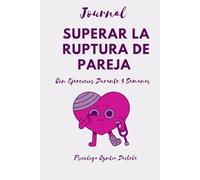 Journal, Superar La Ruptura De Pareja Con Ejercicios Durante 4 Semanas