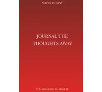 Journal The Thoughts Away: You Are Going To Make It