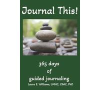 Journal This!: 365 days of guided journaling prompts that promote motivation, increase gratitude, sustain positive mental health, and encourage self-reflection