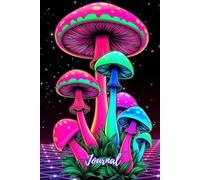 Journal: Trippy Hippie Neon Mushroom Notebook