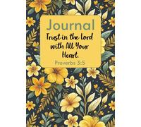 Journal | Trust in the Lord with All Your Heart. | Proverbs 3:5