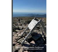 Journal, Views from the Appalachian Trail Journal, Mount Katahdin: 110 Page Blank, Lined Notebook for Journaling, Documentation, Note taking and Daydreaming Bucketlists