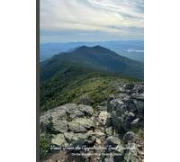 Journal, Views From the Appalachian Trail Journal, On the Bigelows Near Stratton, Maine: 110 Page Blank Lined Notebook for Journaling, Documentation, Note taking, Daydreaming and Bucket Lists