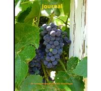 Journal with 160 College Ruled Pages for School, Work, and Engineering, for Students and Teachers. Purple grapes near harvest to evoke calm and ... harvest time for Insperation and day dreaming