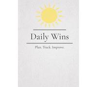 Journal with Prompts for Gratitude, Self-Reflection and Focus: Wellness, Growth, and Manifestation | Plan Track Improve | 250 Pages | 7x10"
