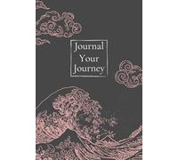 Journal Your Journey: Plan, Pack, Explore: A Cool Travel Planner for Itineraries, Checklists, Budgets & Memories