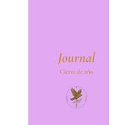 Journaling de Cierre de Año: Diario Consciente