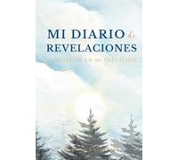 Journaling español Mi REVELACIÓN: Mi Diario de Revelaciones - Diario guiado con meditaciones para descubrir tus creencias ocultas, confiar en tu intuición y vivir más desde el corazón