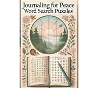 Journaling for Peace Word Search Puzzles: Unwind, Reflect, and Find Stillness Through Words to Pair with Your Journaling Practice| Build a Gentle ... & Dreamers| 6x9 inches 110 Pages for your Day