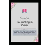 Journaling in Crisis - Survival Guide: Guided Mental Health Journal for Crisis, Burnout & Chronic Illness - A5 Printable PDF