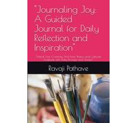 "Journaling Joy: A Guided Journal for Daily Reflection and Inspiration": "Unlock Your Creativity, Find Inner Peace, and Cultivate Gratitude with Daily Prompts and Quotes"