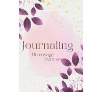 Journaling, un voyage vers soi: Pour Notebook, Bullet Journal Pré Rempli, Carnet Journaling, Carnet pointillé 17x25cm