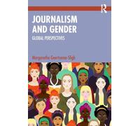 Journalism and Gender: Global Perspectives