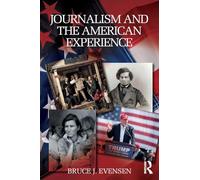Journalism and the American Experience