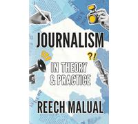 Journalism: In Theory & Practice