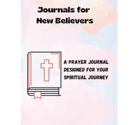 Journals for New Believers: Notebooks specifically designed for those who have just started their spiritual journey and need structure in their prayers.