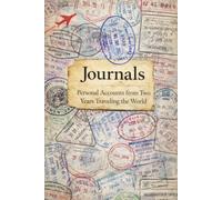 Journals: Personal Accounts from Two Years Traveling the World