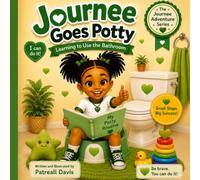 Journee Goes Potty: Learning to Use the Bathroom