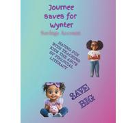 Journee Saves for Wynter: Having Fun with Teaching Kids the ABCs of Financial Literacy