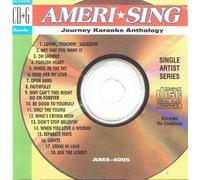 Journey Anthology CDG AmeriSing 4005 OH SHERRIE Don't Stop Believing FAITHFULLY Open Arms ANY WAY YOU WANT IT Separate Ways STONE IN LOVE