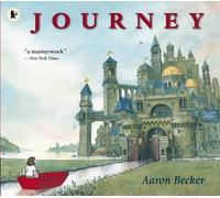 Journey by Aaron Becker (7-Aug-2014) Paperback