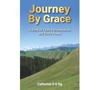 Journey By Grace: A Story of Faith, Perseverance, and God’s Power