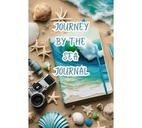 Journey By The Sea Journal: Shape and Plan Your Story