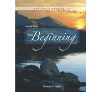 Journey from the Beginning (ESV® Edition): A Study of Genesis 1-11