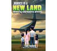 JOURNEY IN A NEW LAND: DISCOVERING WHAT MAKES US DIFFERENT