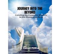 Journey into the Beyond: Unveiling the Enigmatic Afterlife in this Illuminating Book